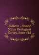 Bulletin - United States Geological Survey, Issue 418, 