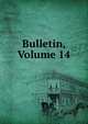 Bulletin, Volume 14, 