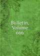 Bulletin, Volume 666, 