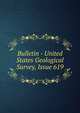 Bulletin - United States Geological Survey, Issue 619, 