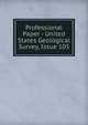 Professional Paper - United States Geological Survey, Issue 105, 