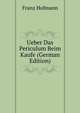 Ueber Das Periculum Beim Kaufe (German Edition), Franz Hofmann 