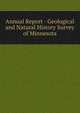 Annual Report - Geological and Natural History Survey of Minnesota, 