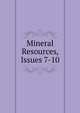 Mineral Resources, Issues 7-10, 
