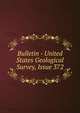 Bulletin - United States Geological Survey, Issue 372, 