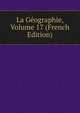La Geographie, Volume 17 (French Edition), 