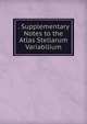 . Supplementary Notes to the Atlas Stellarum Variabilium, 