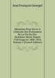 M?moires Pour Servir ? L'histoire Des ?v?nemens De La Fin Du Dix-Huiti?me Si?cle Depuis 1760 Jusqu'en 1806-1810, Volume 3 (French Edition), Jean Francois Georgel 