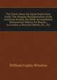The Truth About the Egypt Exploration Fund: The Singular Reorganization of the American Branch, the Work Accomplished, Monumental Objects for Boston, . to London, a Personal Sketch, Etc., Etc, William Copley Winslow 