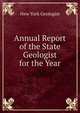 Annual Report of the State Geologist for the Year., New York Geologist 