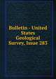 Bulletin - United States Geological Survey, Issue 283, 
