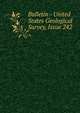 Bulletin - United States Geological Survey, Issue 242, 