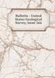 Bulletin - United States Geological Survey, Issue 266, 
