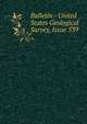 Bulletin - United States Geological Survey, Issue 539, 