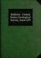 Bulletin - United States Geological Survey, Issue 639, 