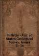 Bulletin - United States Geological Survey, Issues 31-36, 