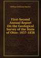 First-Second Annual Report On the Geological Survey of the State of Ohio: 1837-1838, William Williams Mather 