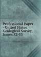 Professional Paper - United States Geological Survey, Issues 52-53, 