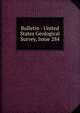 Bulletin - United States Geological Survey, Issue 284, 