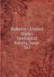 Bulletin - United States Geological Survey, Issue 361, 