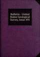 Bulletin - United States Geological Survey, Issue 495, 