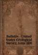 Bulletin - United States Geological Survey, Issue 608, 