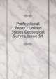 Professional Paper - United States Geological Survey, Issue 54, 