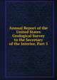 Annual Report of the United States Geological Survey to the Secretary of the Interior, Part 5, 