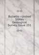 Bulletin - United States Geological Survey, Issue 251, 