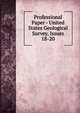 Professional Paper - United States Geological Survey, Issues 18-20, 