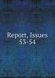 Report, Issues 53-54, 