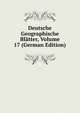 Deutsche Geographische Blatter, Volume 17 (German Edition), 