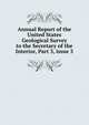 Annual Report of the United States Geological Survey to the Secretary of the Interior, Part 3, issue 3, 