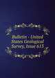 Bulletin - United States Geological Survey, Issue 613, 