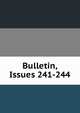 Bulletin, Issues 241-244, 
