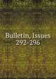 Bulletin, Issues 292-296, 