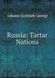 Russia: Tartar Nations, Johann Gottlieb Georgi 