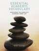 Essential Academic Vocabulary. Mastering the Complete Academic Word List, Helen Kalkstein Huntley 