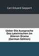 Ueber Die Aussprache Des Lateinischen Im Alteren Drama (German Edition), Carl Eduard Geppert 