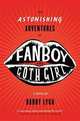 The Astonishing Adventures of Fanboy & Goth Girl, Lyga, Barry 