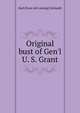 Original bust of Gen'l U. S. Grant, Karl [from old catalog] Gerhardt 