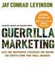 Guerrilla Marketing, 4th edition: Easy and Inexpensive Strategies for Making Big Profits from Your SmallBusiness, Levinson, Jay Conrad 