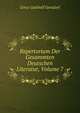 Repertorium Der Gesammten Deutschen Literatur, Volume 7, Gersdorf Ernst Gotthelf 