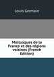 Mollusques de la France et des regions voisines (French Edition), Louis Germain 