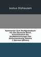 Kommentar Zum Strafgesetzbuch Fur Das Deutsche Reich, Einschliesslich Der Strafbestimmungen Der Konkursordnung, Volume 2 (German Edition), Justus Olshausen 