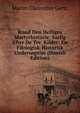Knud Den Helliges Martyrhistorie: Sarlig Efter De Tre Kilder; En Filologisk-Historisk Undersogelse (Danish Edition), Martin Clarentius Gertz 