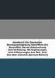 Handbuch Der Deutschen Reichsgesetzgebung Betreffend Die Seeunfalle, Deren Untersuchung Und Verhutung: Mit Erganzungen Und Erlauterungen Aus Den . Und Des Ober-Seeamts (German Edition), 