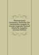 Pharmacopoea Germanica: Deutscher Der Lateinischen Ausgabe Zu Grunde Liegender Entwurf (Deutsche Ausgabe). (German Edition), 