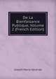 De La Bienfaisance Publique, Volume 2 (French Edition), Joseph-Marie Gerando 