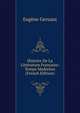 Histoire De La Litterature Francaise: Temps Modernes (French Edition), Eugene Geruzez 
